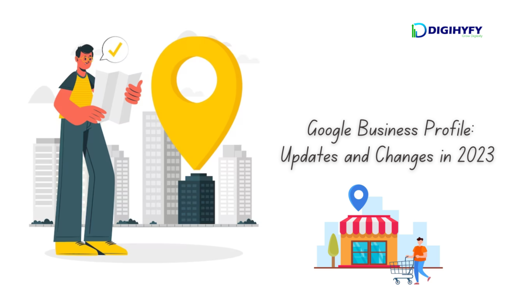 Google Business Profile Updates and Changes in 2023