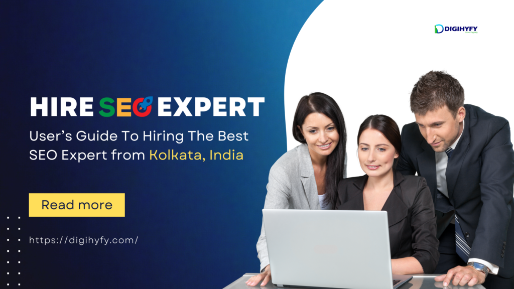 A User’s Guide To Hiring The Best SEO Expert from Kolkata, India