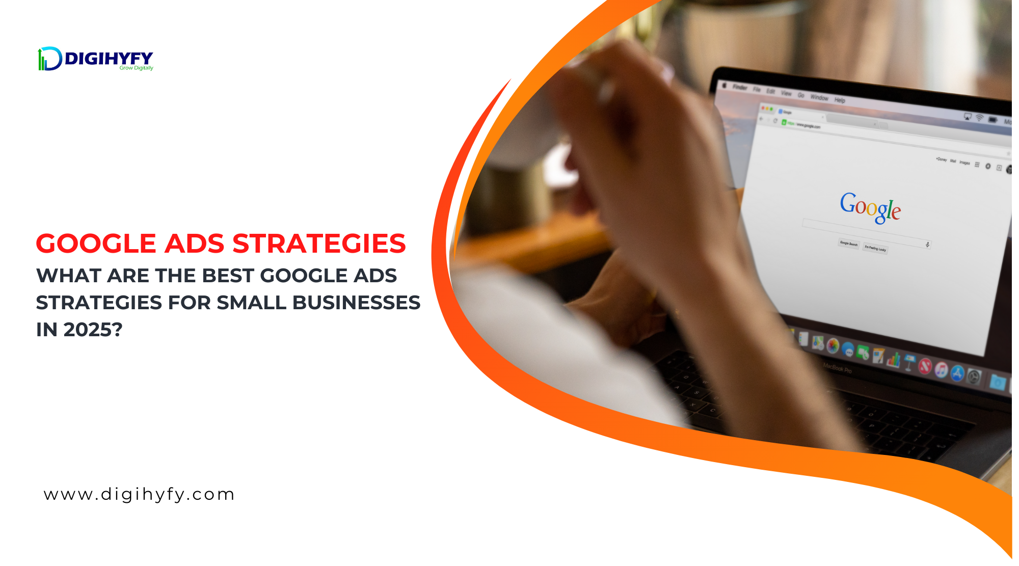 What are the Best Google Ads Strategies for Small Businesses in 2025