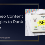 Top 7 SEO Content Strategies to Rank in 2025